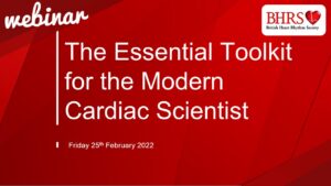 BHRS Webinar: The Essential Toolkit for the Modern Cardiac Scientist