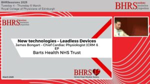 SESSIONS: Day 2 - Great Hall - Leadless Pacemakers - James Bongart